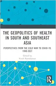 The Geopolitics of Health in South and Southeast Asia