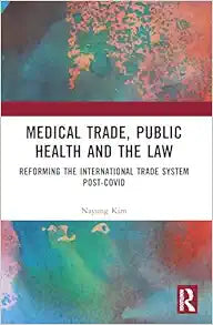 Medical Trade, Public Health, and the Law