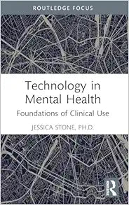 Technology in Mental Health (Routledge Focus on Mental Health)