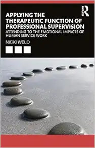 Applying the Therapeutic Function of Professional Supervision