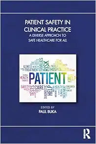 Patient Safety in Clinical Practice: A Diverse Approach to Safe Healthcare for All