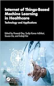Internet of Things-Based Machine Learning in Healthcare