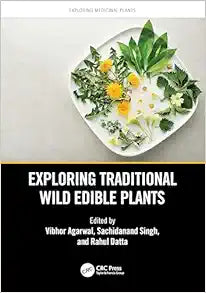 Exploring Traditional Wild Edible Plants (Exploring Medicinal Plants)