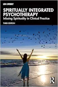 Spiritually Integrated Psychotherapy, 3rd Edition