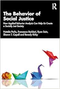 The Behavior of Social Justice
