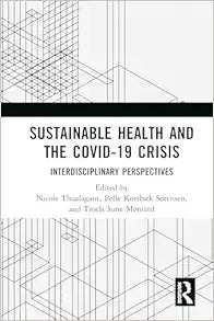 Sustainable Health and the Covid-19 Crisis: Interdisciplinary Perspectives