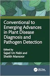 Conventional to Emerging Advances in Plant Disease Diagnosis and Pathogen Detection