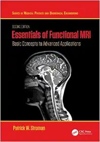 Essentials of Functional MRI Basic Concepts to Advanced Applications 2e