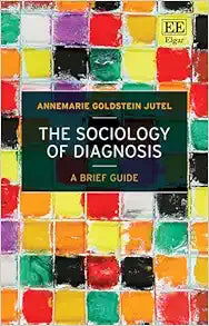 The Sociology of Diagnosis: A Brief Guide