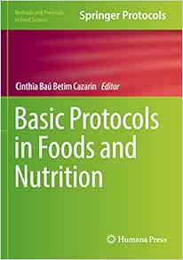 Basic Protocols in Foods and Nutrition (Methods and Protocols in Food Science)