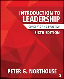 Introduction to Leadership: Concepts and Practice, 6th Edition