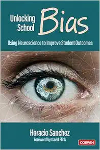 Unlocking School Bias: Using Neuroscience to Improve Student Outcomes