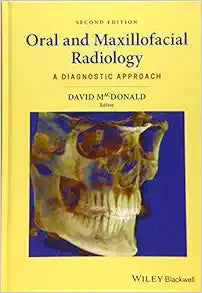 Oral and Maxillofacial Radiology: A Diagnostic Approach, 2nd Edition