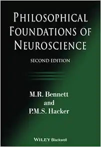 Philosophical Foundations of Neuroscience, 2nd Edition