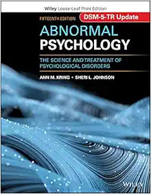 Abnormal Psychology: The Science and Treatment of Psychological Disorders, DSM-5-TR Update, 15th Edition