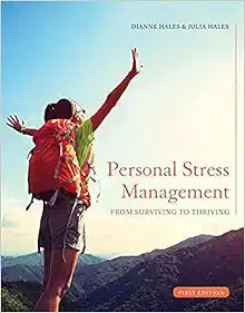Personal Stress Management: From Surviving to Thriving
