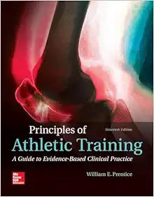 Principles of Athletic Training: A Guide to Evidence-Based Clinical Practice, 16th Edition
