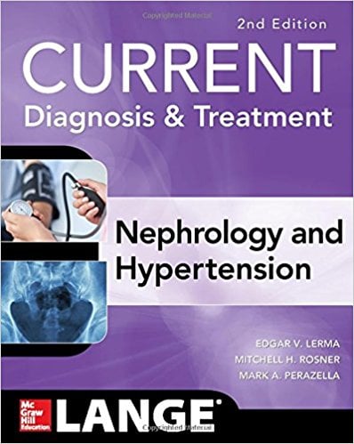 CURRENT Diagnosis & Treatment Nephrology & Hypertension, 2nd Edition (ORIGINAL PDF from Publisher)