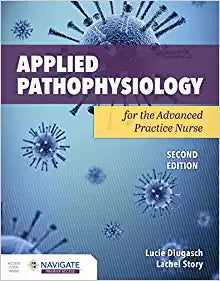 Applied Pathophysiology for the Advanced Practice Nurse, 2nd Edition