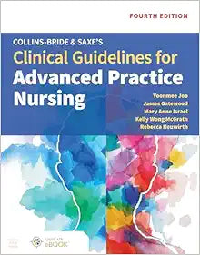 Collins-Bride & Saxe’s Clinical Guidelines for Advanced Practice Nursing, 4th Edition