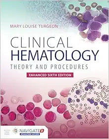 Clinical Hematology: Theory & Procedures, Enhanced Edition, 6th Edition