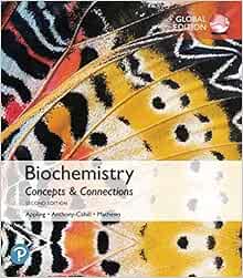 Biochemistry: Concepts and Connections, Global Edition, 2nd Edition