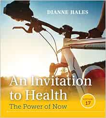 An Invitation to Health, 17th Edition