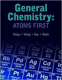 General Chemistry: Atoms First