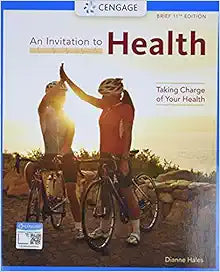 An Invitation to Health: Taking Charge of Your Health, Brief Edition, 11th Edition