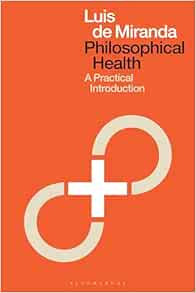 Philosophical Health: A Practical Introduction