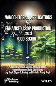 Nanochitosan Applications for Enhanced Crop Production and Food Security