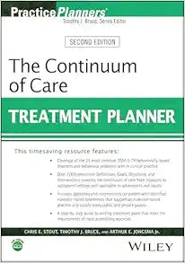 The Continuum of Care Treatment Planner, 2nd Edition (PracticePlanners)