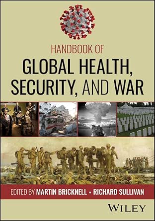 Handbook of Global Health, Security, and War