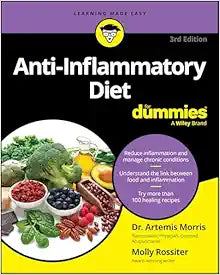 Anti-Inflammatory Diet For Dummies (For Dummies (Health & Fitness)), 3rd Edition