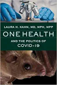 One Health and the Politics of COVID-19