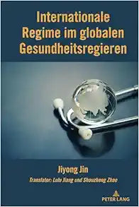 Internationale Regime im globalen Gesundheitsregieren (German Edition)