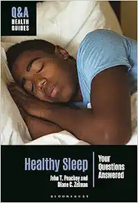 Healthy Sleep: Your Questions Answered (Q&A Health Guides)