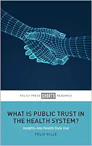 What Is Public Trust in the Health System?: Insights into Health Data Use