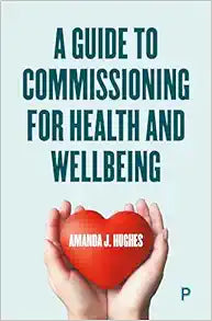 A Guide to Commissioning Health and Wellbeing Services