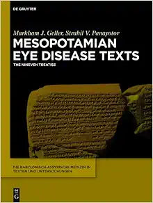 Mesopotamian Eye Disease Texts: The Nineveh Treatise