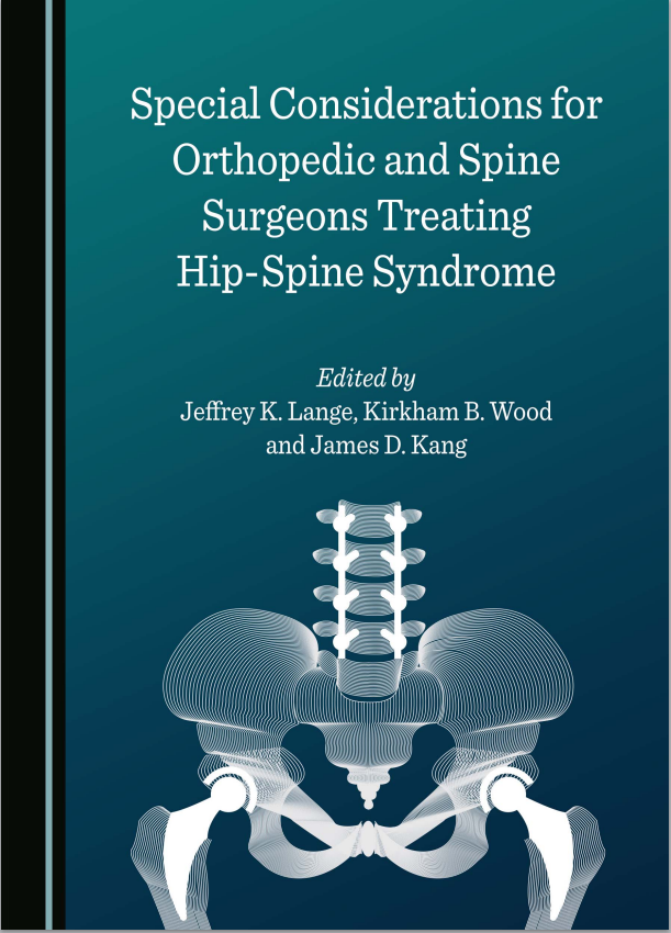 Special Considerations for Orthopedic and Spine Surgeons Treating Hip-Spine Syndrome
