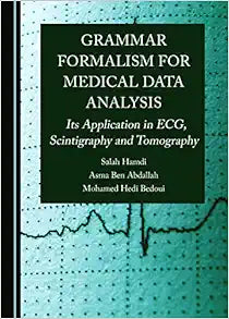 Grammar Formalism for Medical Data Analysis: Its Application in ECG, Scintigraphy and Tomography