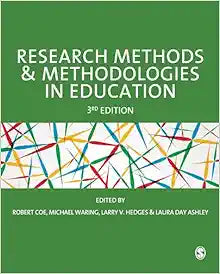Research Methods and Methodologies in Education, 3rd edition