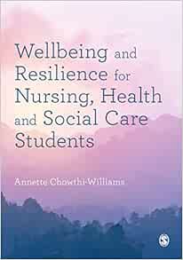 Wellbeing and Resilience for Nursing, Health and Social Care Students
