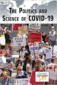 The Politics and Science of COVID-19 (Current Controversies)
