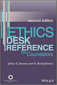 Ethics Desk Reference for Counselors, 2nd Edition