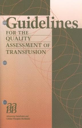 Guidelines for the Quality Assessment of Transfusion