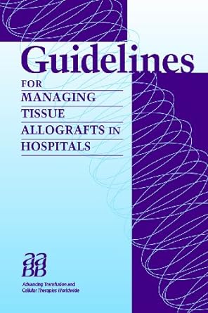 Guidelines for Managing Tissue Allografts in Hospitals