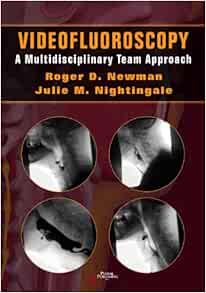 Videofluoroscopy: A Multidisciplinary Team Approach