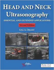 Head and Neck Ultrasonography: Essential and Extended Applications, 2nd Edition